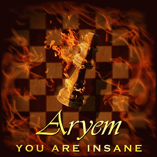 Aryem : You Are Insane